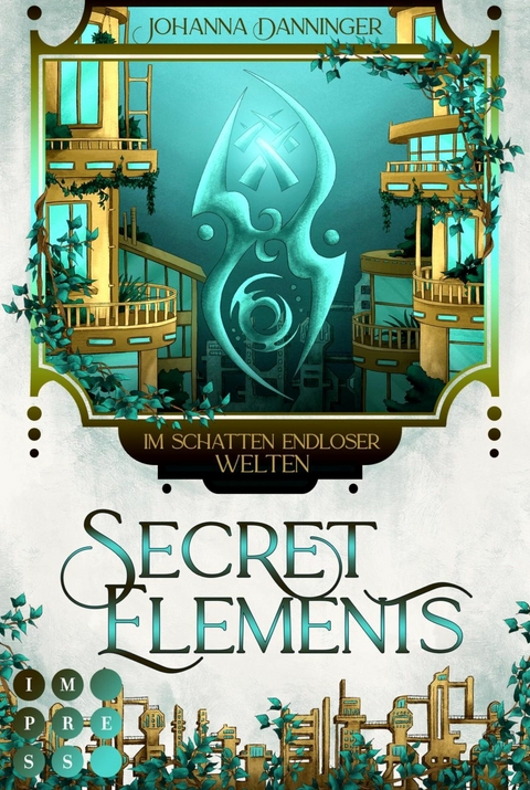 Secret Elements 5: Im Schatten endloser Welten - Johanna Danninger