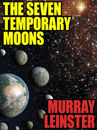 Seven Temporary Moons