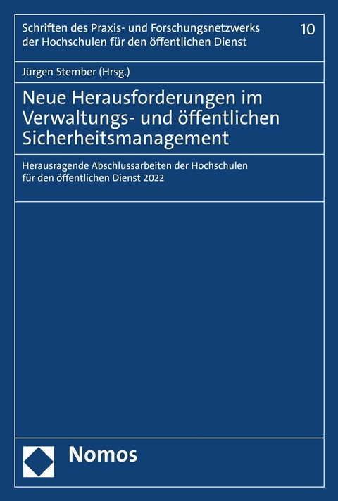 Neue Herausforderungen im Verwaltungs- und &ouml;ffentlichen Sicherheitsmanagement - 