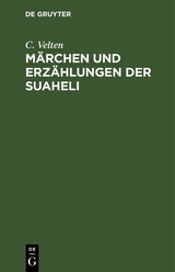 M&auml;rchen und Erz&auml;hlungen der Suaheli - C. Velten