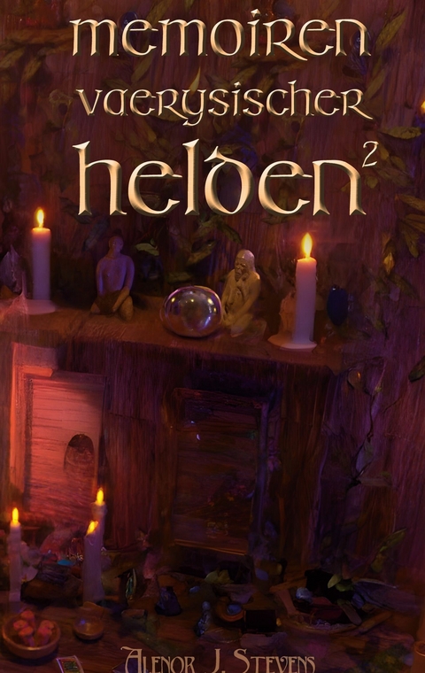 Memoiren vaerysischer Helden II - Alenor J. Stevens