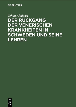 Der Rückgang der venerischen Krankheiten in Schweden und seine Lehren