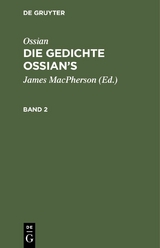 Ossian [angebl. Verf.]; James Macpherson: Die Gedichte Oisian's. Band 2 -  Ossian [angebl. Verf.], James Macpherson