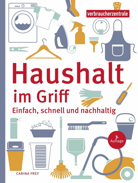 Haushalt im Griff - Carina Frey