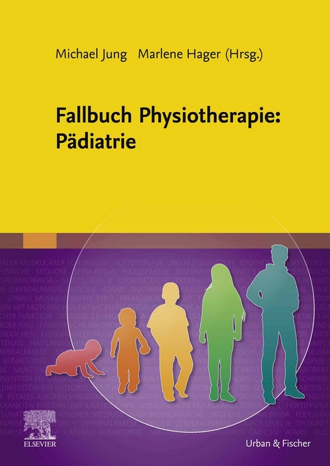 Fallbuch Physiotherapie: P&auml;diatrie - 