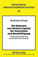 Die Relevanz von Venture Capital fuer Innovation und Beschaeftigung - Andreas Schaal