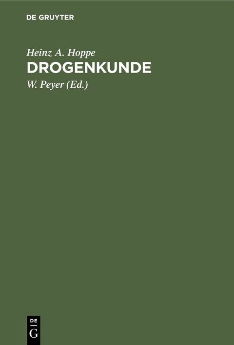 Drogenkunde - Heinz A. Hoppe