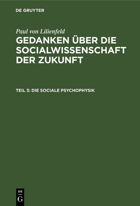 Die sociale Psychophysik - Paul Von Lilienfeld