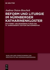 Reform und Liturgie im N&uuml;rnberger Katharinenkloster - Andrea Osten-Hoschek