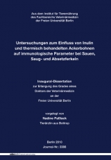 Untersuchungen zum Einfluss von Inulin und thermisch behandelten Ackerbohnen auf immunologische Parameter bei Sauen, Saug- und Absetzferkeln - Nadine Pa&szlig;lack