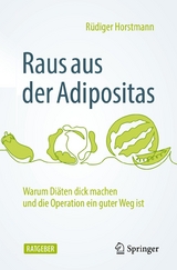 Raus aus der Adipositas - R&uuml;diger Horstmann
