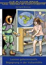 Leonies geheimnisvolle Begegnung in der Vulkanh&ouml;hle -  Gerhard Brenner