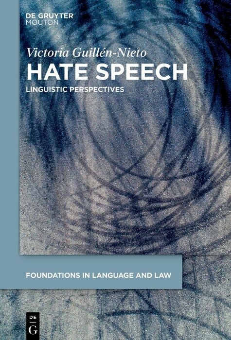 Hate Speech -  Victoria Guill&eacute;n-Nieto
