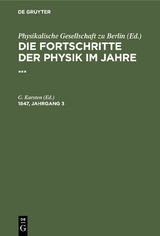 Die Fortschritte der Physik im Jahre .... 1847, Jahrgang 3 - 
