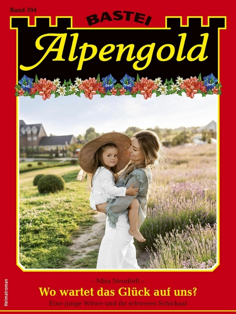 Alpengold 394 - Mira Neud&ouml;rfl