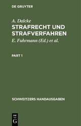 Strafrecht und Strafverfahren - A. Dalcke