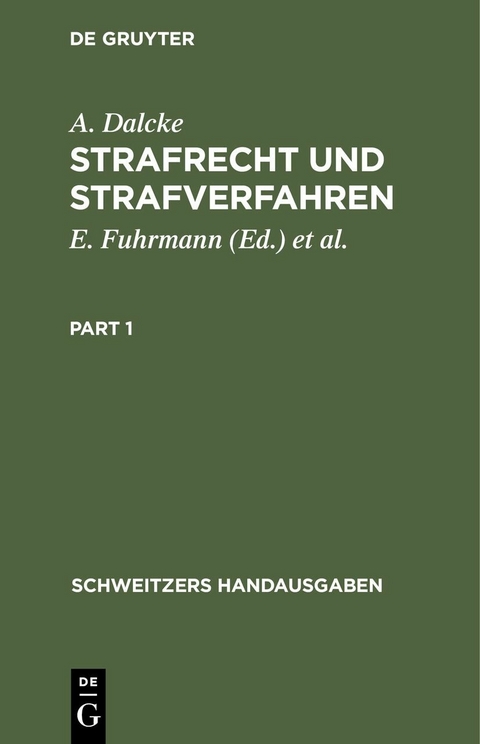 Strafrecht und Strafverfahren - A. Dalcke
