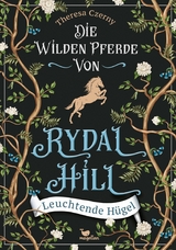 Die wilden Pferde von Rydal Hill - Leuchtende H&uuml;gel - Theresa Czerny
