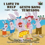I Love to Help Gusto Kong Tumulong -  Shelley Admont