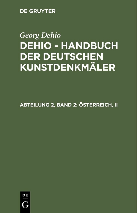 &Ouml;sterreich, II - Georg Dehio