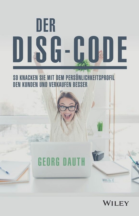Der DiSG-Code - Georg Dauth