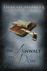 Der Anwalt des Don - Tharah Meester