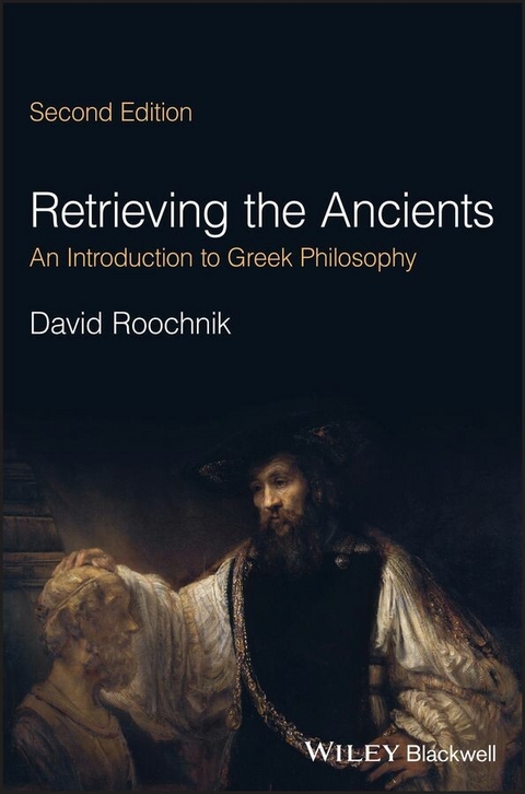 Retrieving the Ancients -  David Roochnik