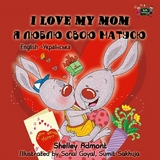 I Love My Mom ? ????? ???? ?????? -  Shelley Admont,  KidKiddos Books