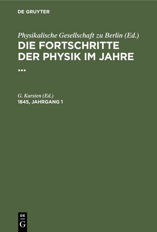 Die Fortschritte der Physik im Jahre .... 1845, Jahrgang 1