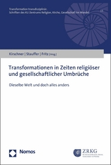 Transformationen in Zeiten religi&ouml;ser und gesellschaftlicher Umbr&uuml;che - 