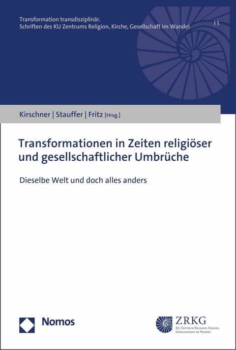 Transformationen in Zeiten religi&ouml;ser und gesellschaftlicher Umbr&uuml;che - 