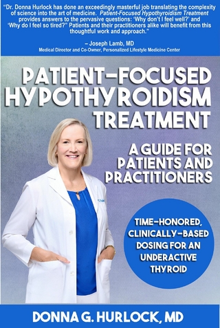 Patient-Focused Hypothyroidism Treatment: A Guide for Patients and Practitioners