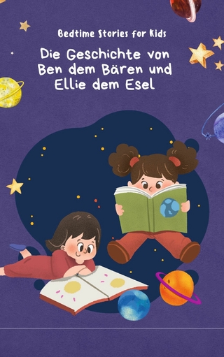 Die Geschichte von Ben dem Bären und Ellie dem Esel