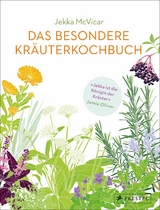 Das besondere Kr&auml;uterkochbuch - Jekka McVicar
