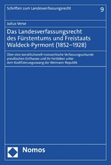 Das Landesverfassungsrecht des F&uuml;rstentums und Freistaats Waldeck-Pyrmont (1852&ndash;1928) - Julius Verse