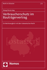 Verbraucherschutz im Bauträgervertrag - Sheng-Chia Eu Yang