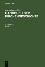Joseph Ignaz Ritter: Handbuch der Kirchengeschichte. Band 2 - 