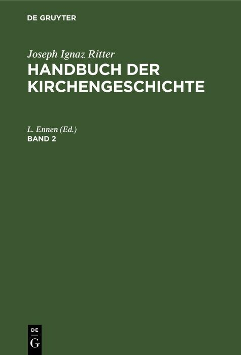 Joseph Ignaz Ritter: Handbuch der Kirchengeschichte. Band 2 - 