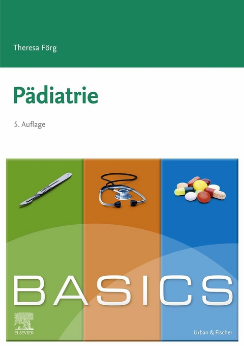BASICS P&auml;diatrie -  Theresa F&ouml;rg