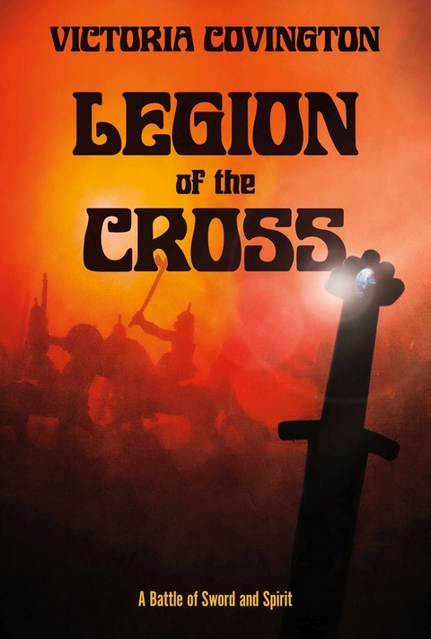 Legion Of The Cross -  Victoria Covington