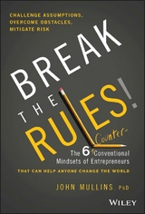 Break the Rules! - John Mullins