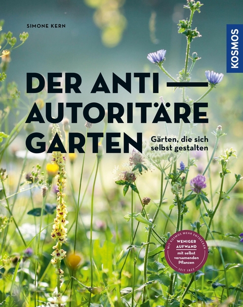 Der antiautorit&auml;re Garten - Simone Kern