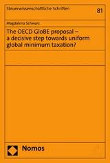 The OECD GloBE proposal &ndash; a decisive step towards uniform global minimum taxation? - Magdalena Schwarz
