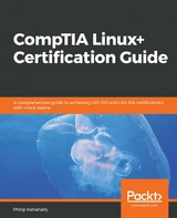 CompTIA Linux+ Certification Guide -  Inshanally Philip Inshanally