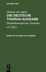 Glaube als Tugend -  Thomas von Aquin