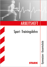 Arbeitsheft Gymnasium - Sport - Trainingslehre - Ulrich Ruckd&auml;schel