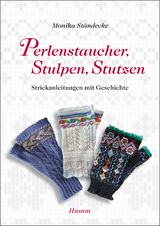 Perlenstaucher, Stulpen, Stutzen - Monika Ständecke