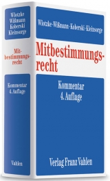 Mitbestimmungsrecht - Karl Fitting, Otfried Wlotzke, Hellmut Wi&szlig;mann