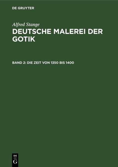Die Zeit von 1350 bis 1400 - Alfred Stange