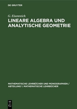 Lineare Algebra und analytische Geometrie - G. Eisenreich